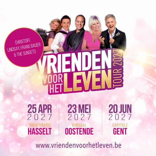Vrienden voor het Leven Tour 2027