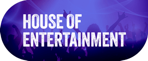 House of Entertainment House of Entertainment